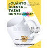 ¿CUANTO CUESTA... TAZAS CON MI LOGO?